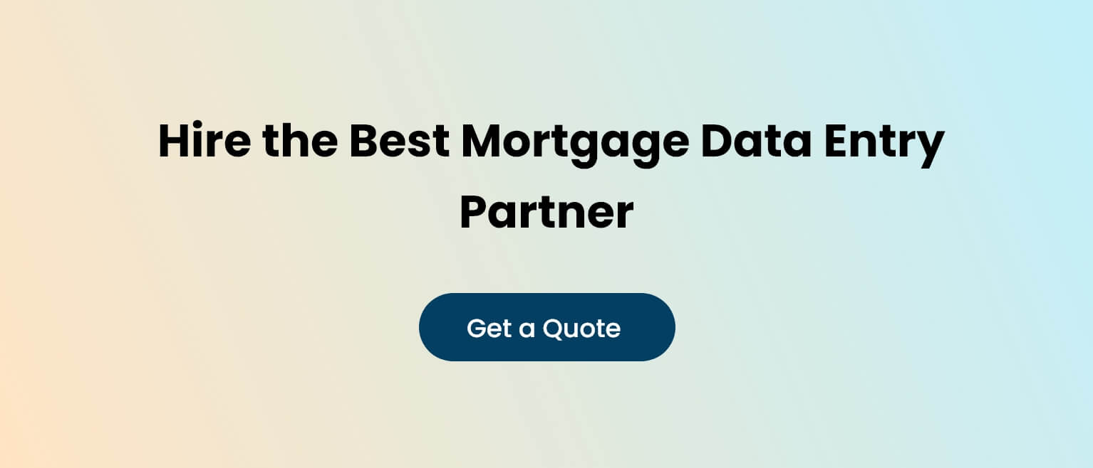 Hire the Best Mortgage Data Entry Partner