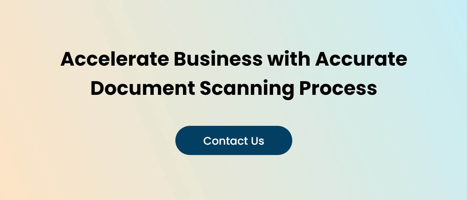 Accelerate Business with Accurate Document Scanning Process