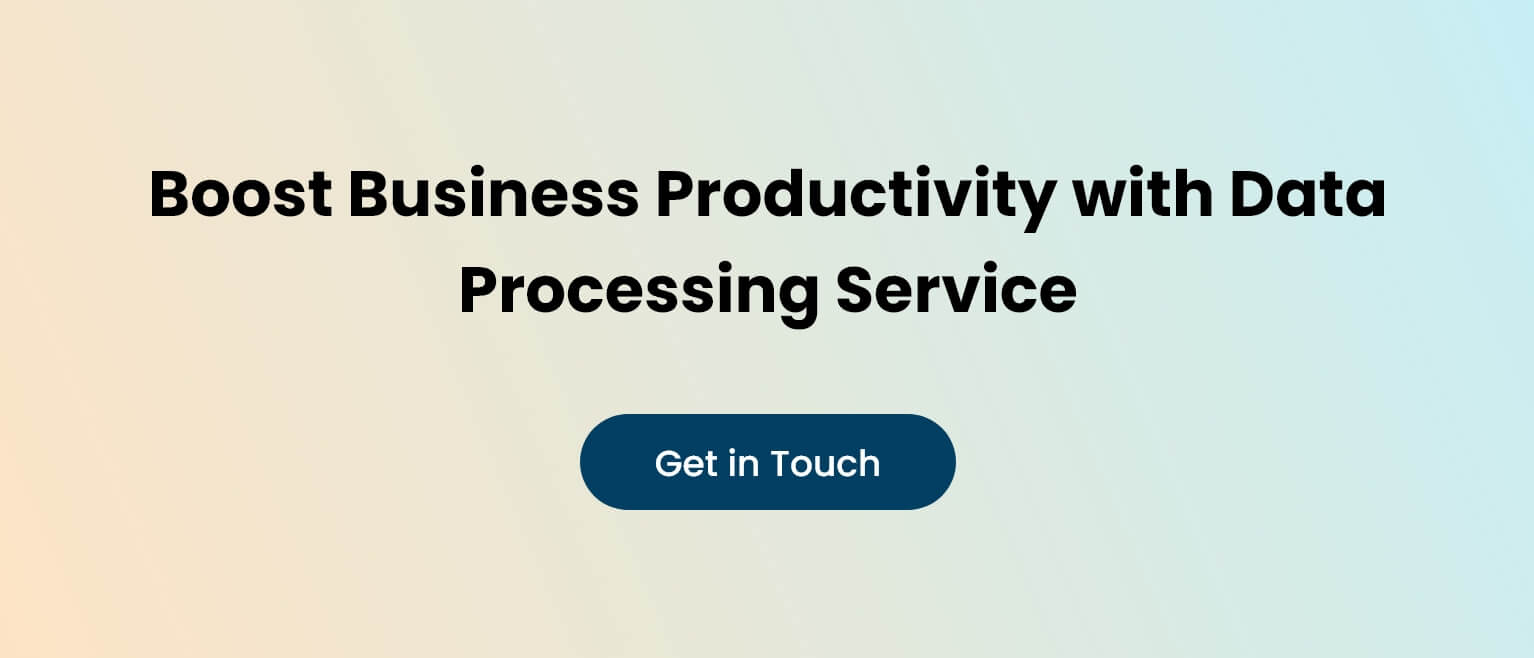 Boost Business Productivity with Data Processing Service
