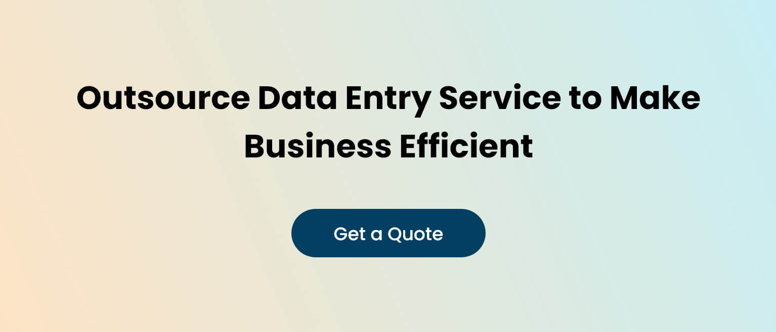 Outsource Data Entry Service to Make Business Efficient