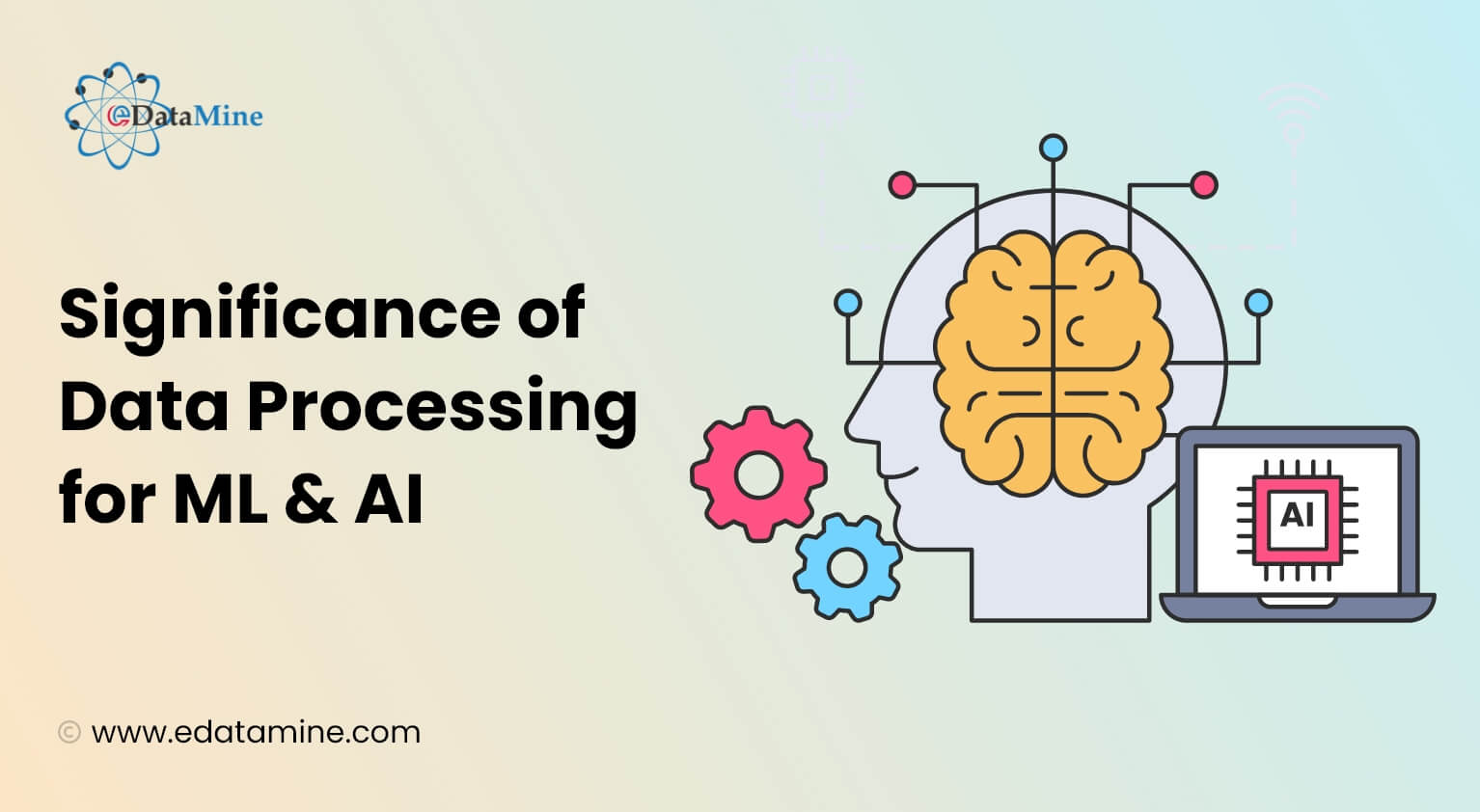 Significance of Data Processing for ML & AI