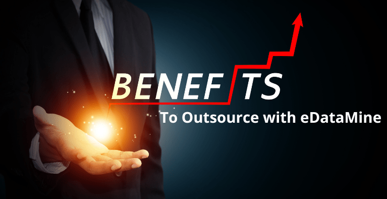 Benefits to Outsource with eDataMine