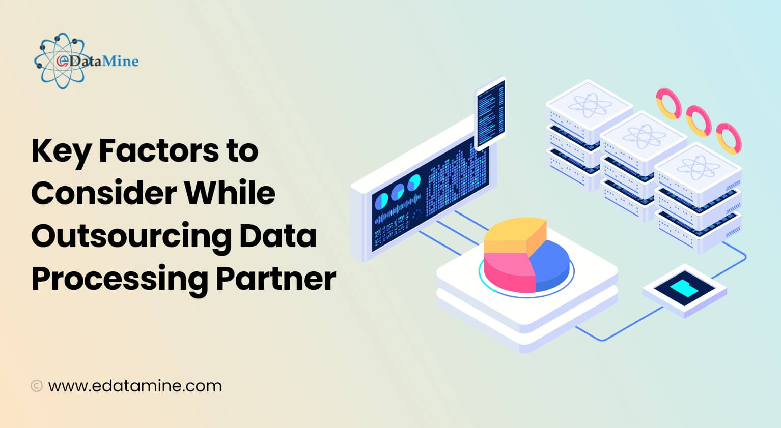 Key Factors to Consider While Outsourcing Data Processing Partner